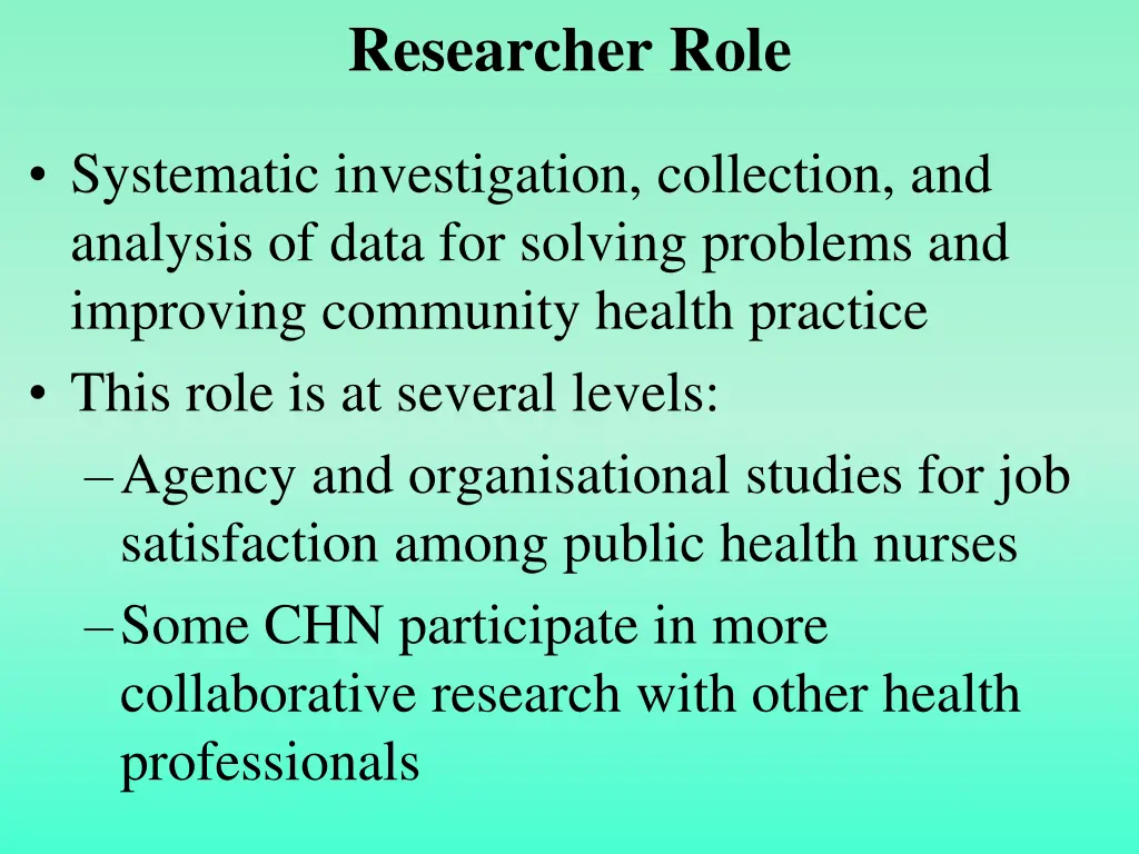 researcher role