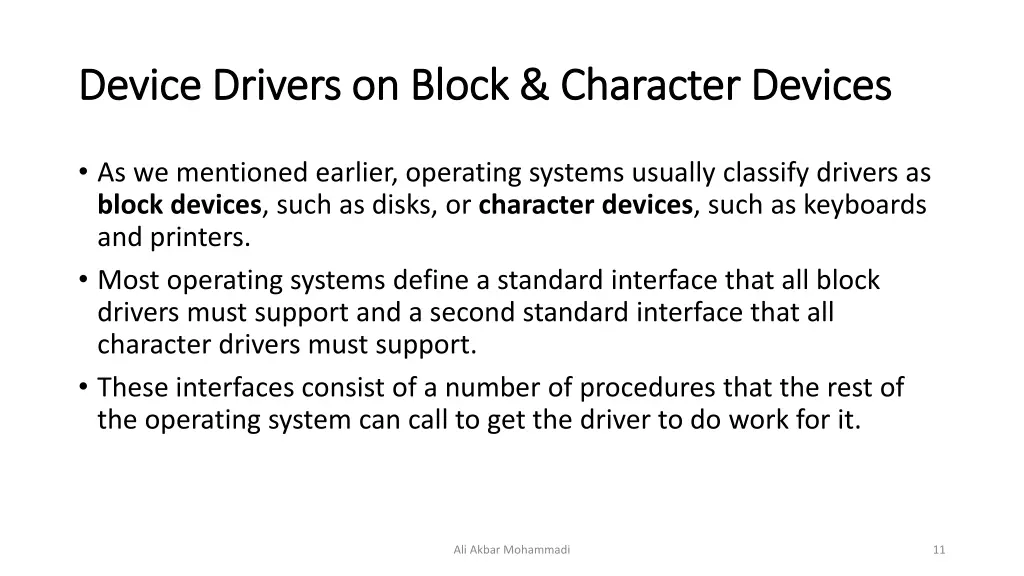 device drivers on block character devices device