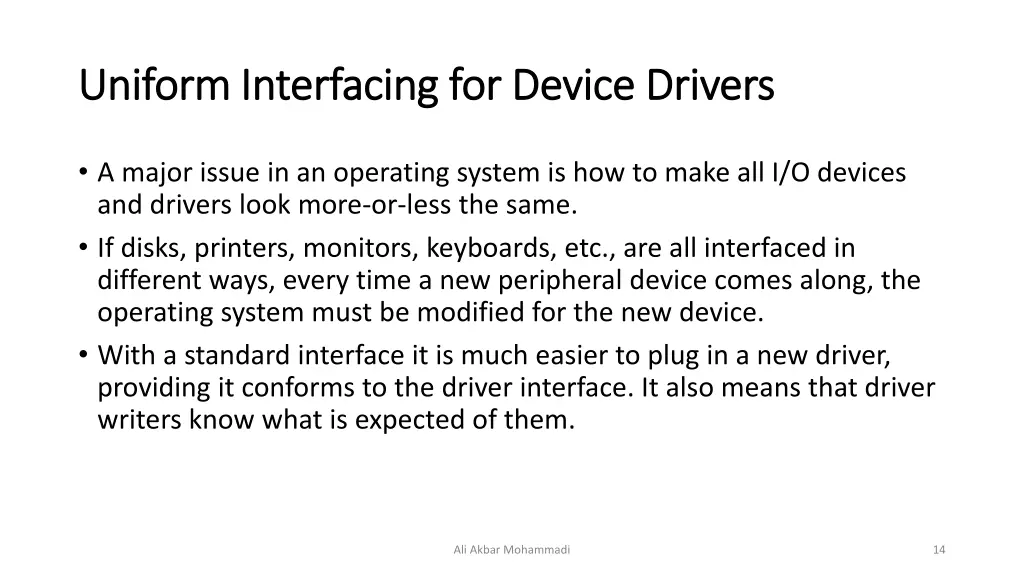 uniform interfacing for device drivers uniform