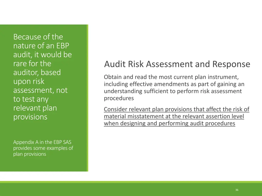 because of the nature of an ebp audit it would