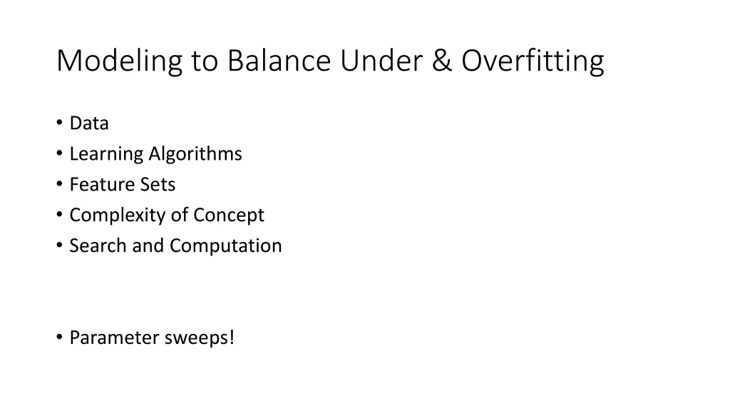 modeling to balance under overfitting