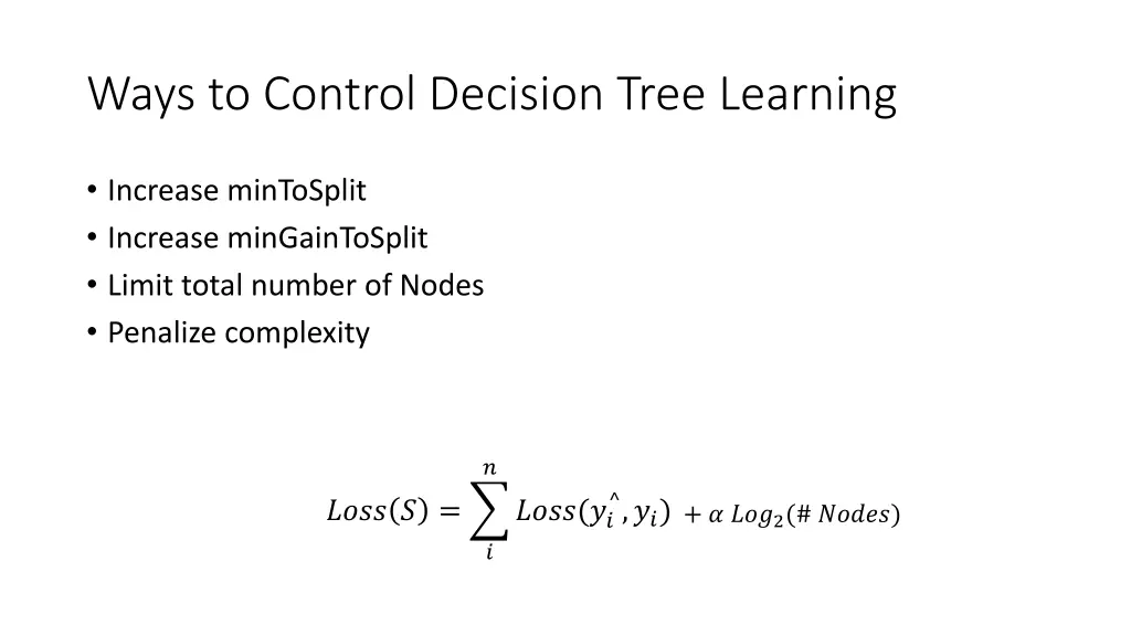 ways to control decision tree learning