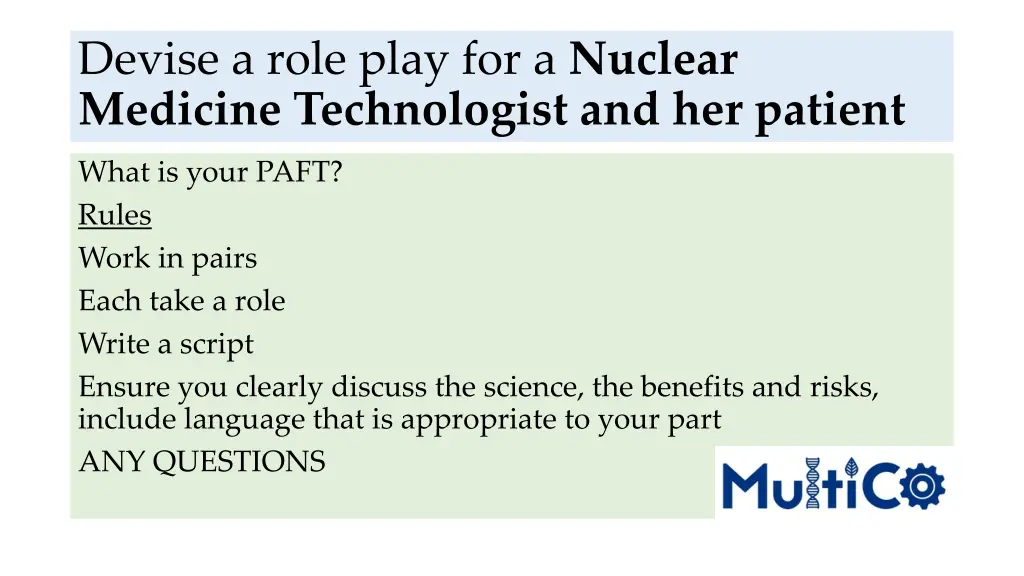 devise a role play for a nuclear medicine