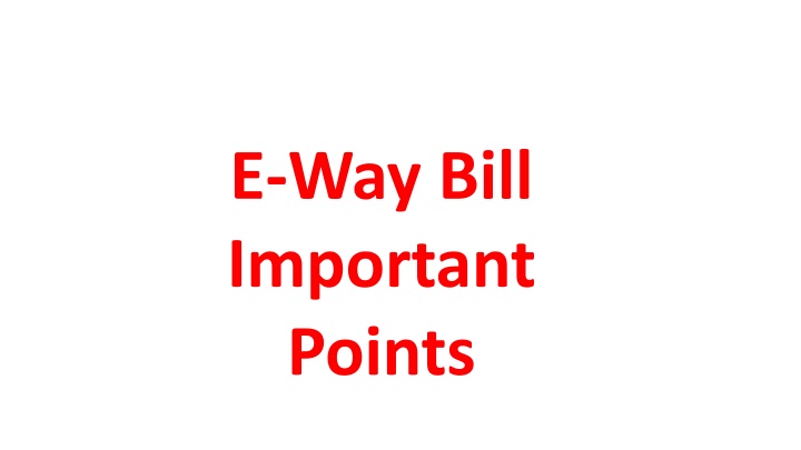 e way bill important points