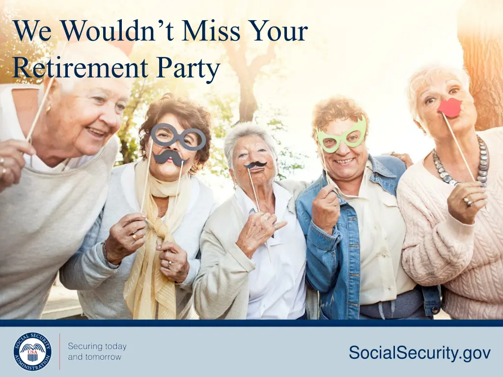 we wouldn t miss your retirement party