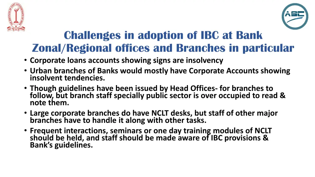 challenges in adoption of ibc at bank zonal