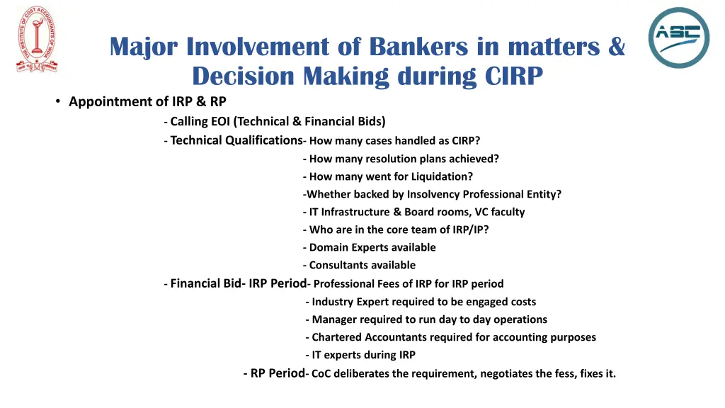 major involvement of bankers in matters decision