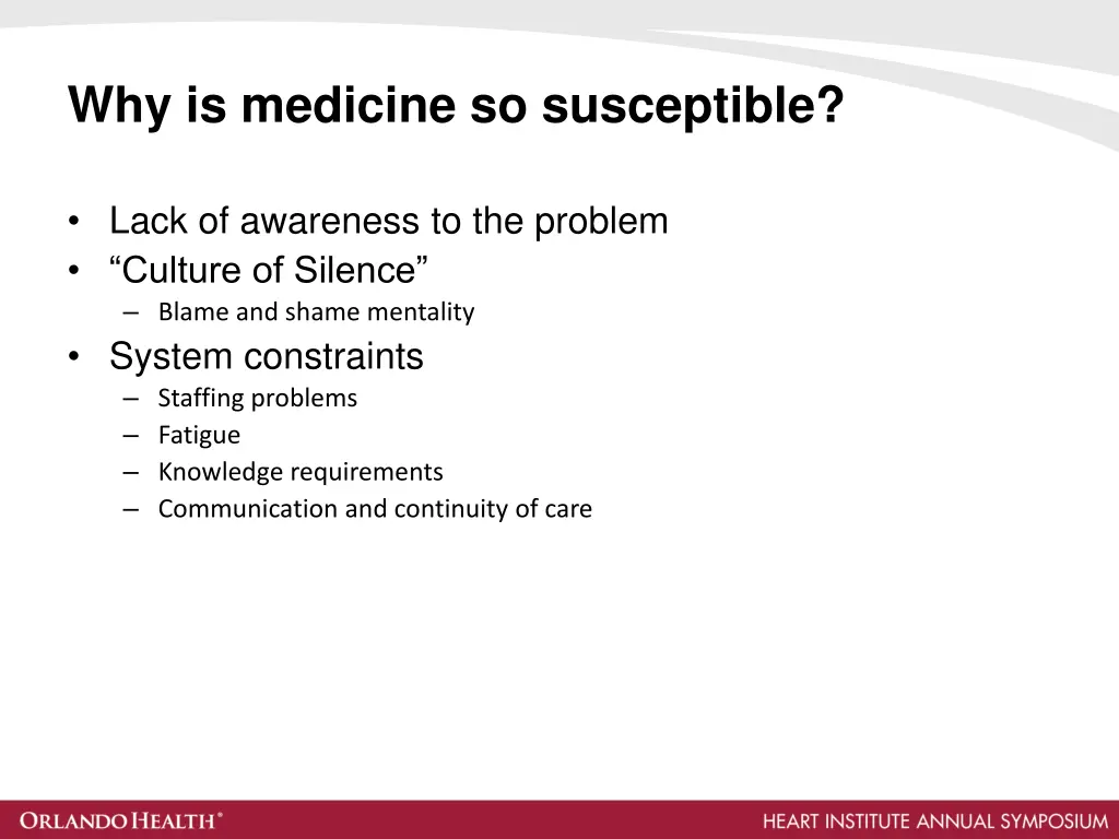 why is medicine so susceptible