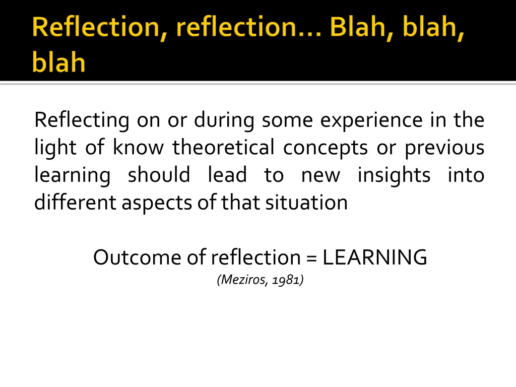 reflecting on or during some experience