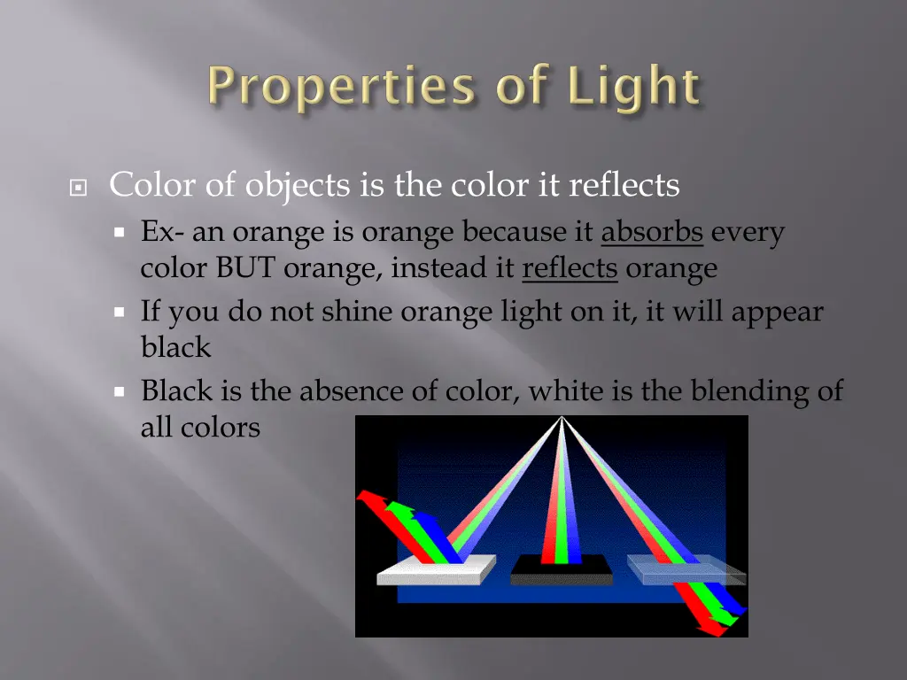 color of objects is the color it reflects 2