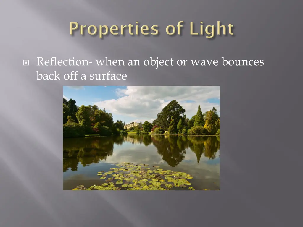 reflection when an object or wave bounces back