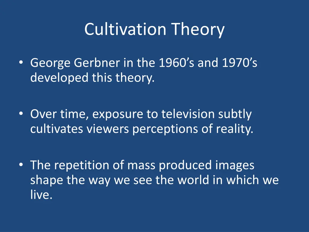 cultivation theory