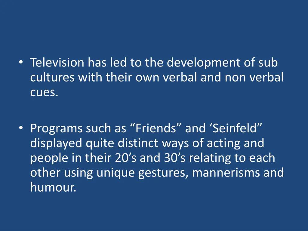 television has led to the development