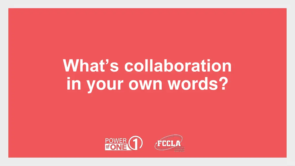 what s collaboration in your own words