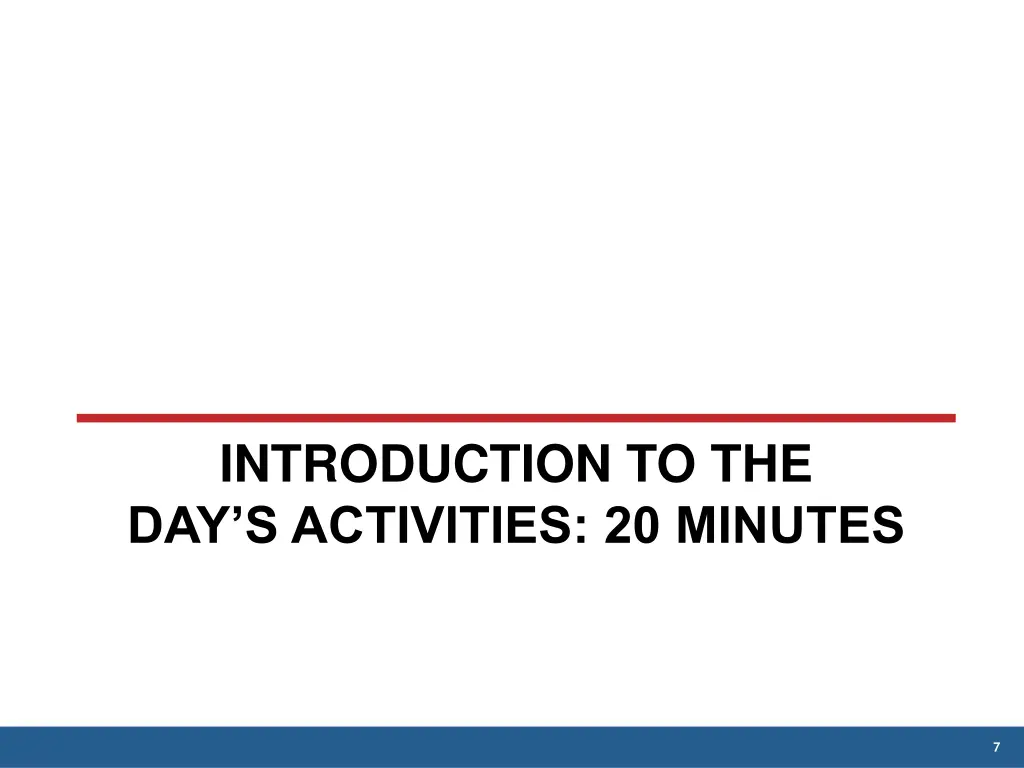 introduction to the day s activities 20 minutes