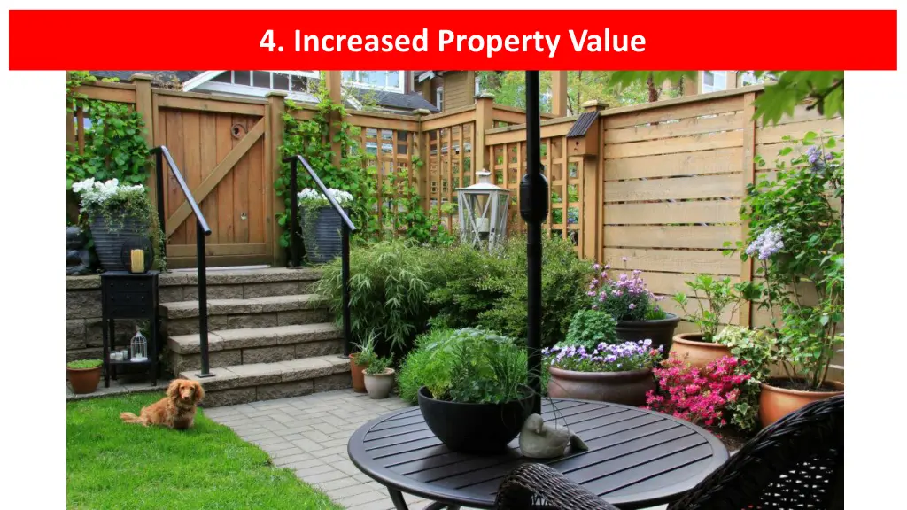 4 increased property value