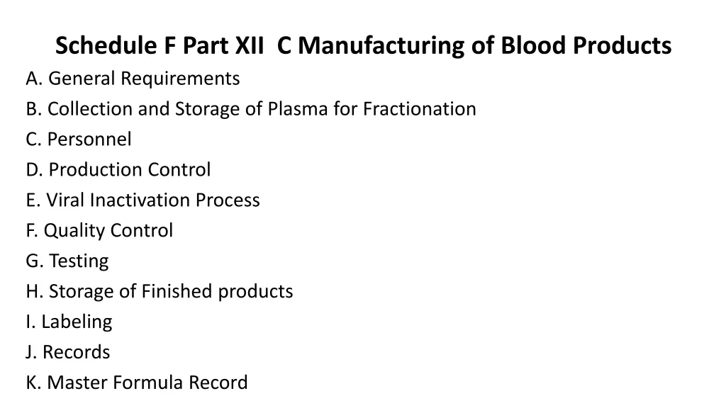 schedule f part xii c manufacturing of blood