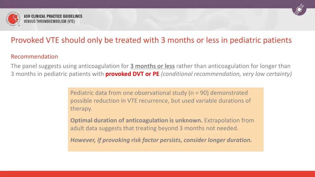 provoked vte should only be treated with 3 months