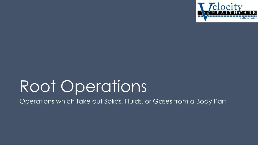 root operations operations which take out solids