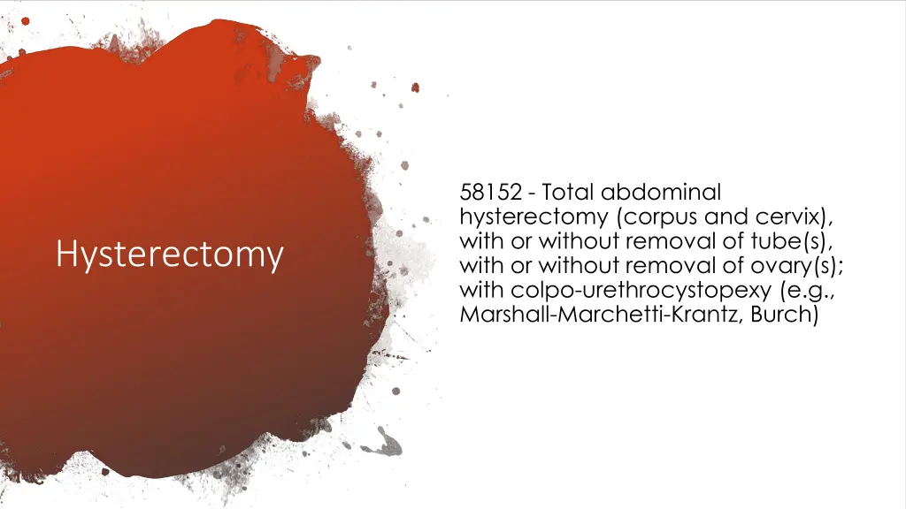 58152 total abdominal hysterectomy corpus