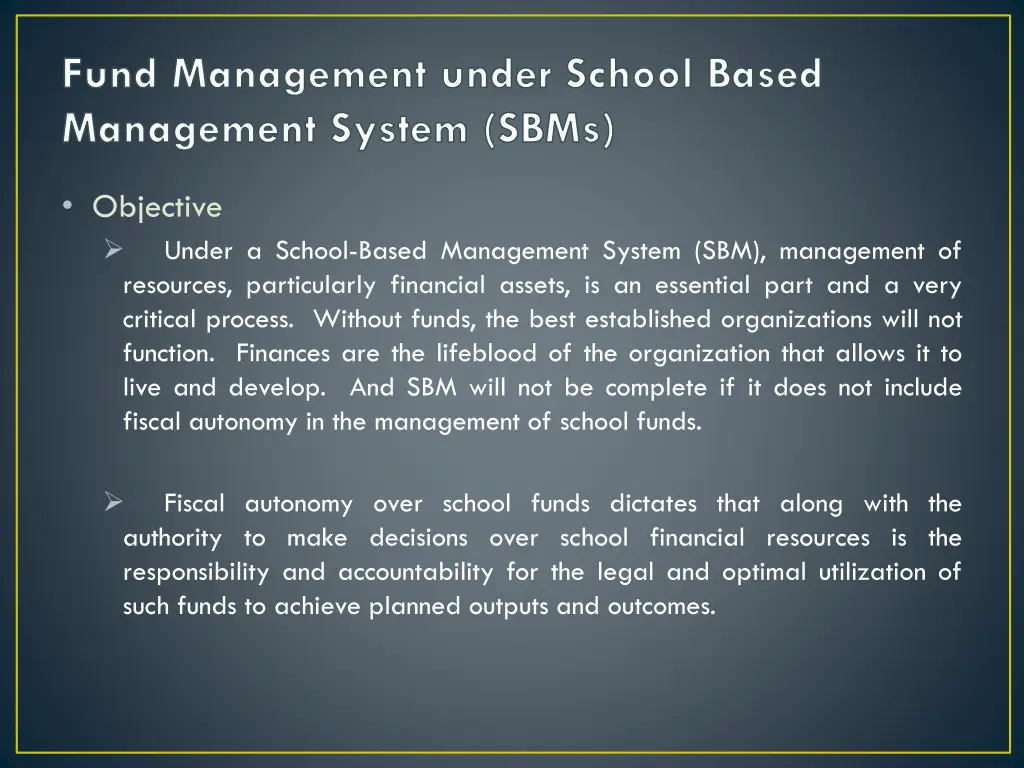 fund management under school based management