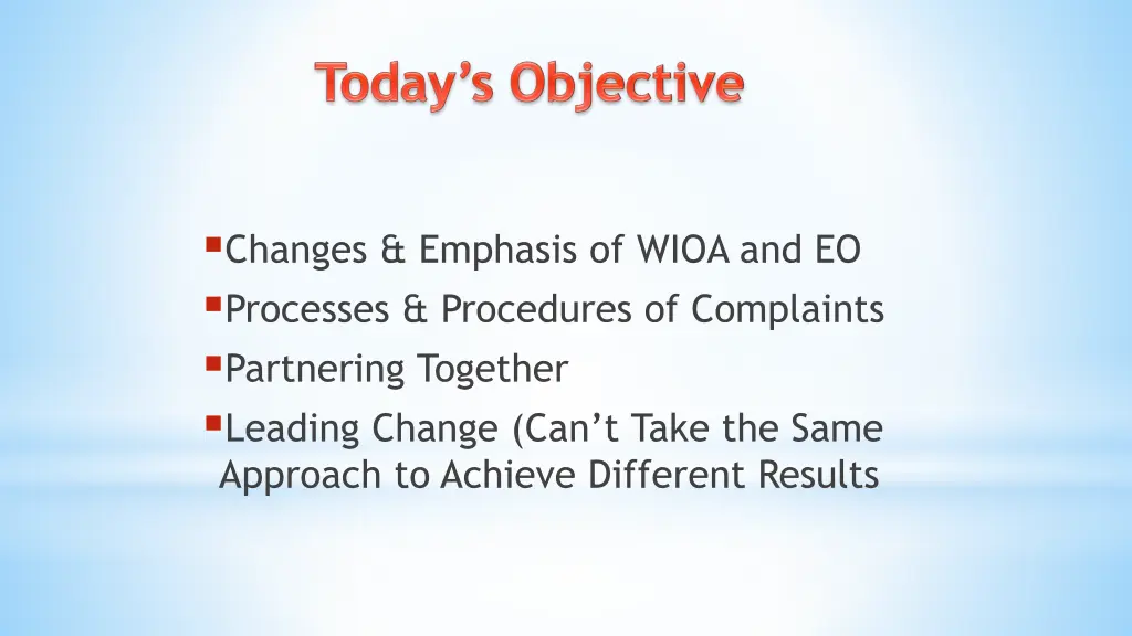 changes emphasis of wioa and eo processes