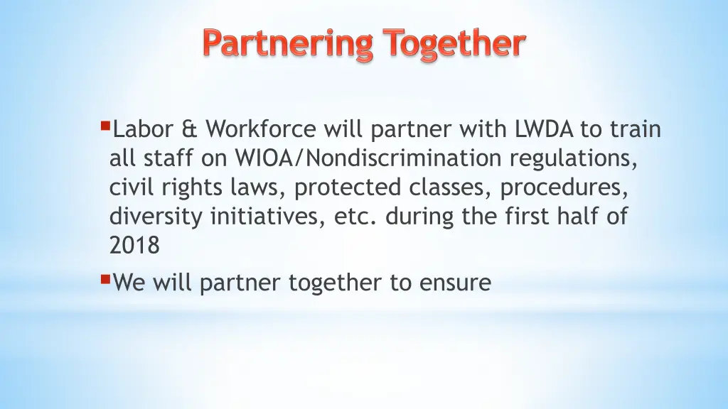 labor workforce will partner with lwda to train