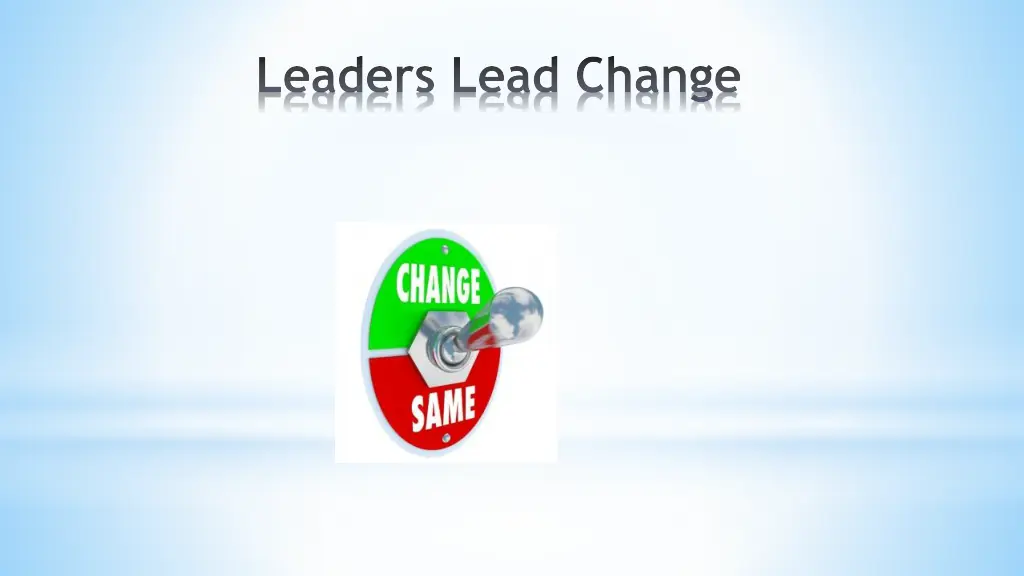 leaders lead change