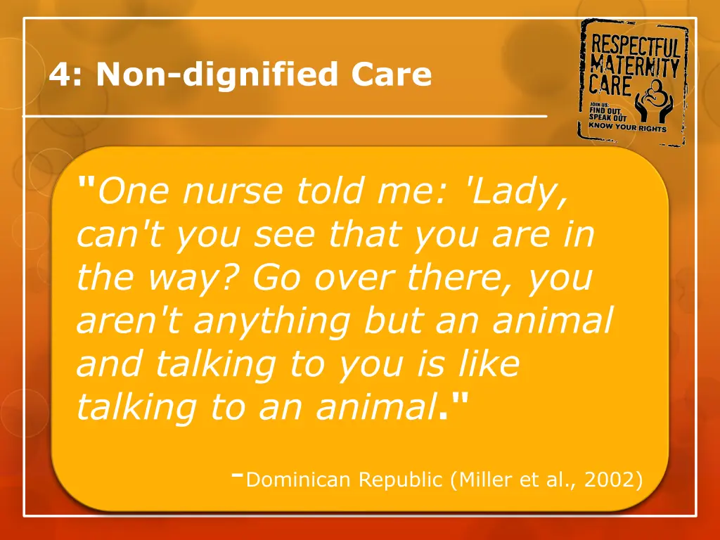 4 non dignified care