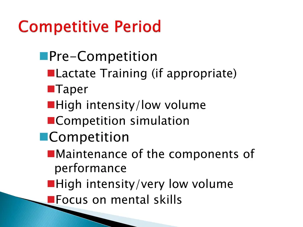 pre competition lactate training if appropriate