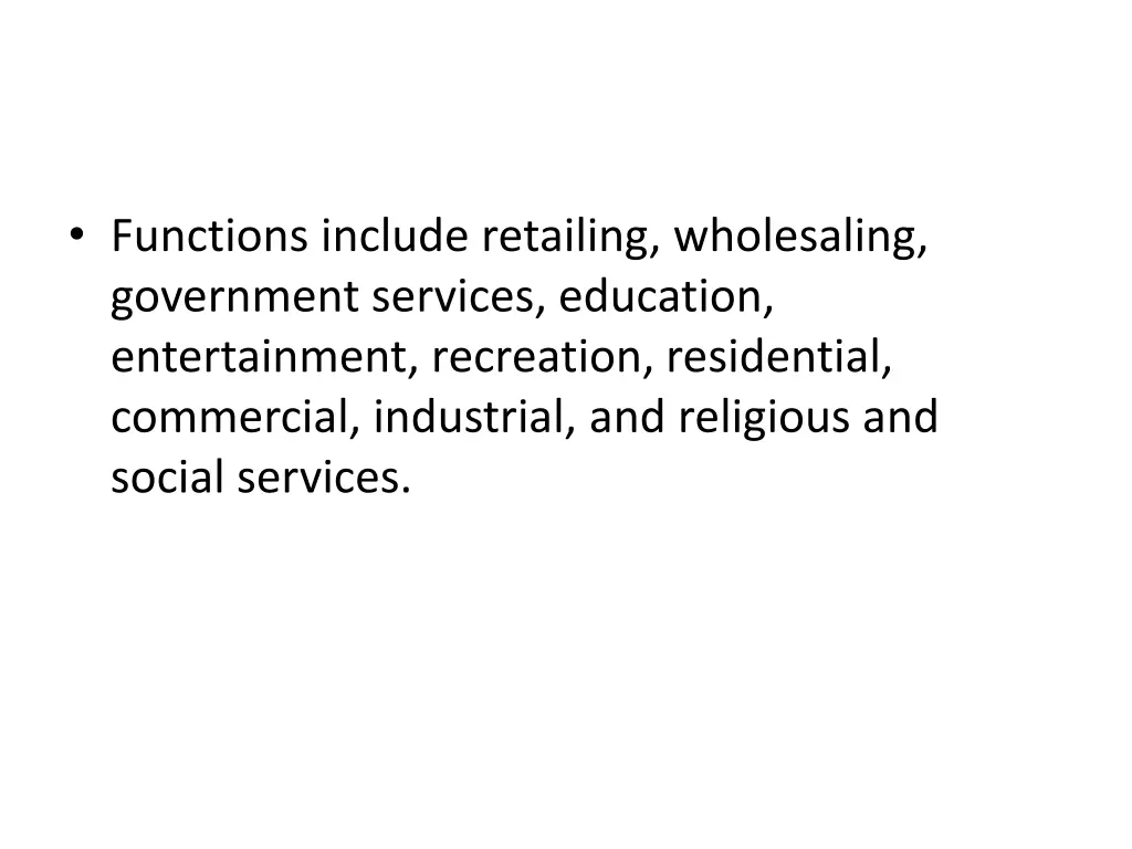 functions include retailing wholesaling