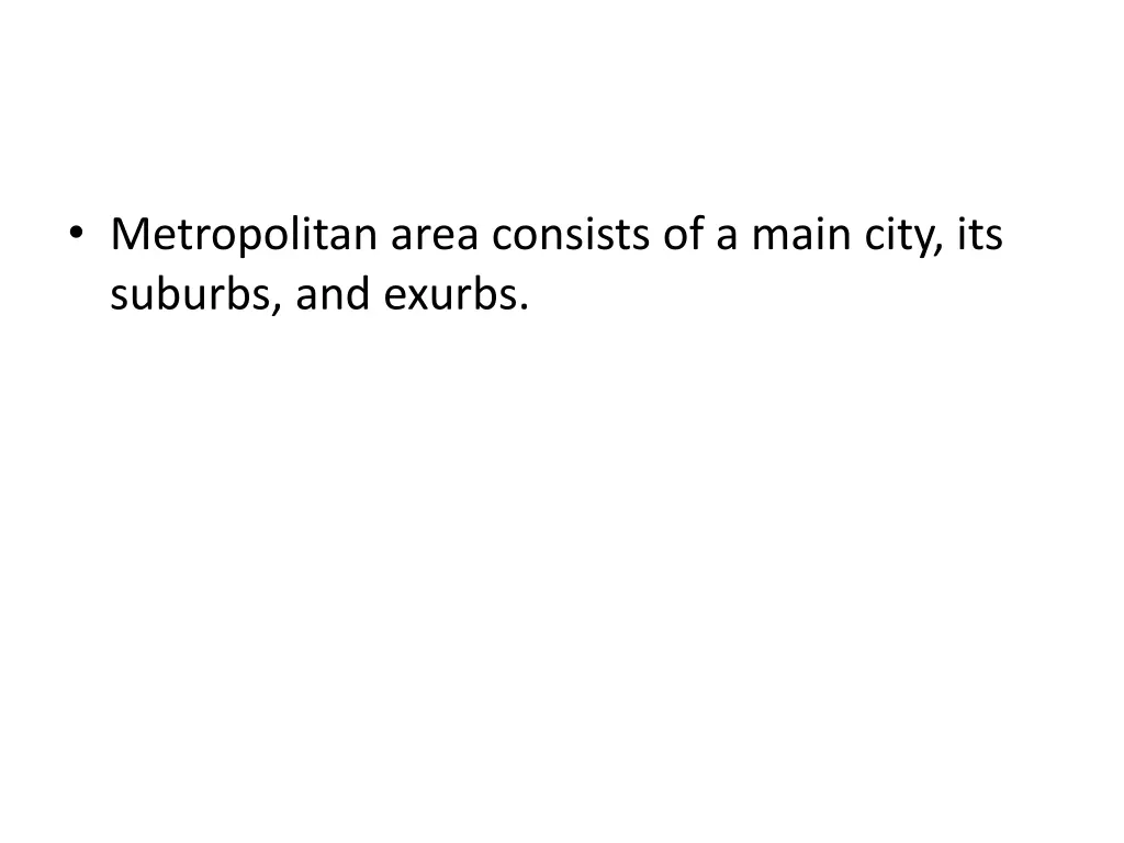 metropolitan area consists of a main city