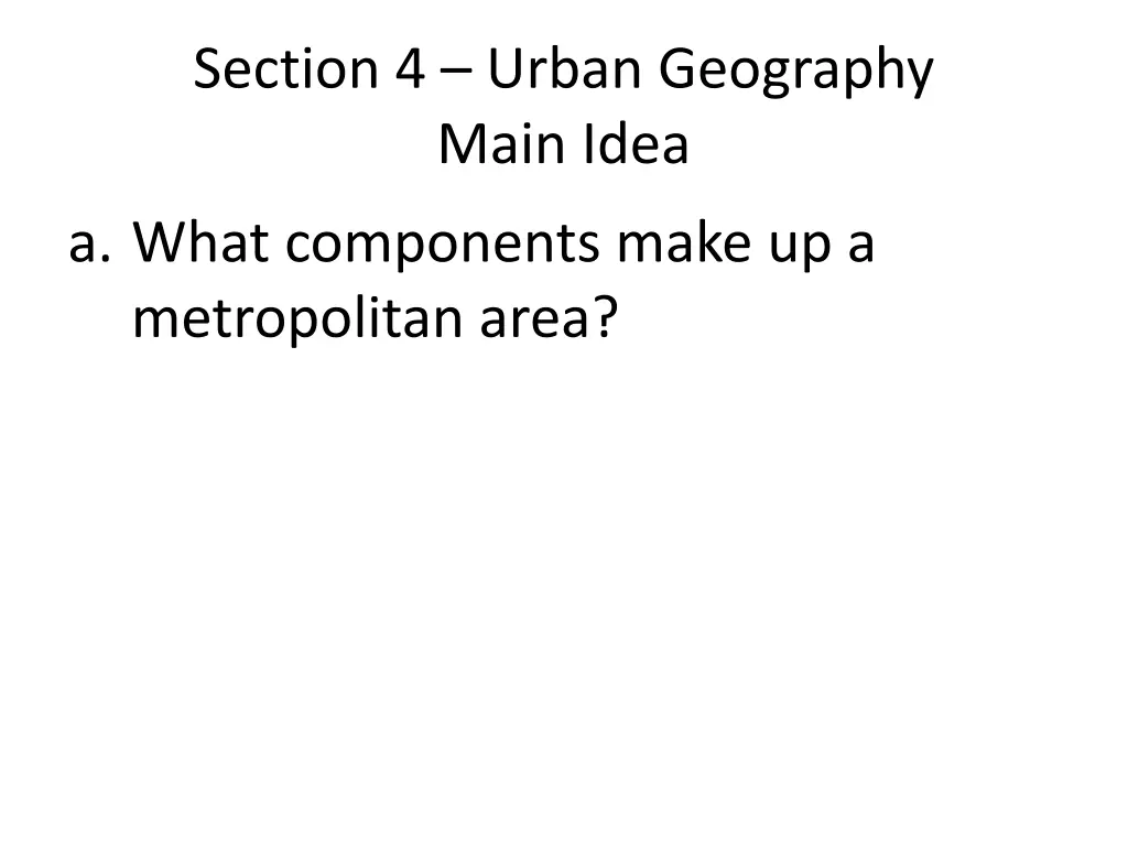 section 4 urban geography main idea