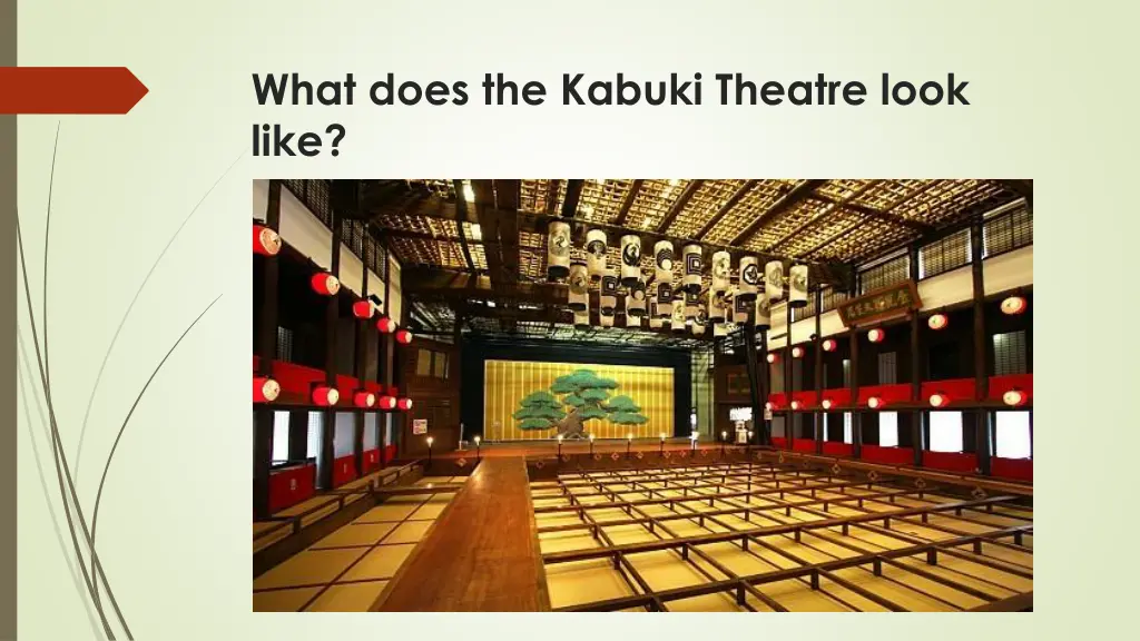 what does the kabuki theatre look like