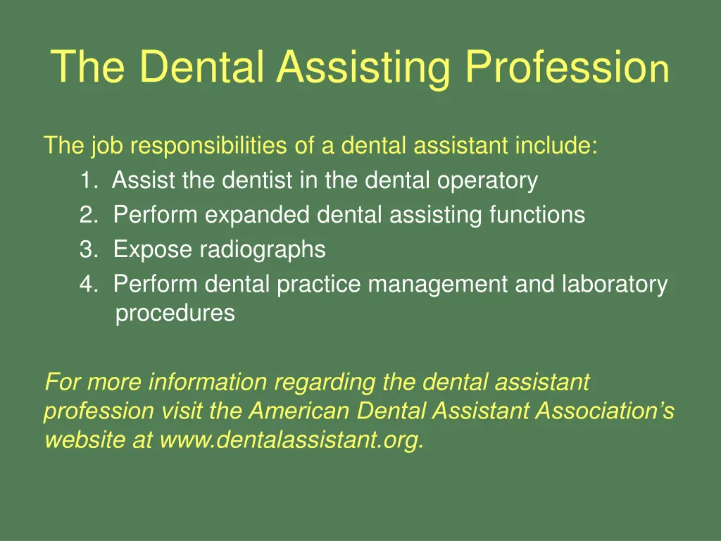 the dental assisting professio n