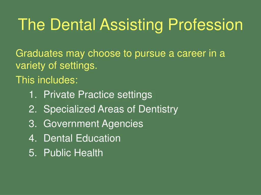 the dental assisting profession 1