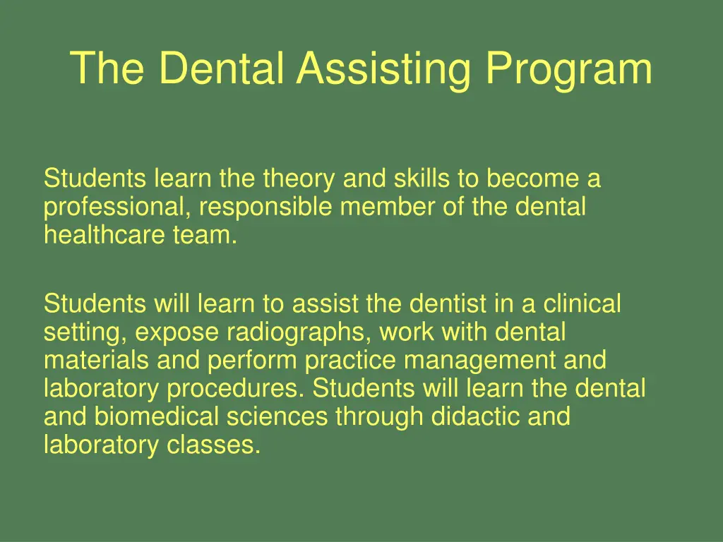 the dental assisting program