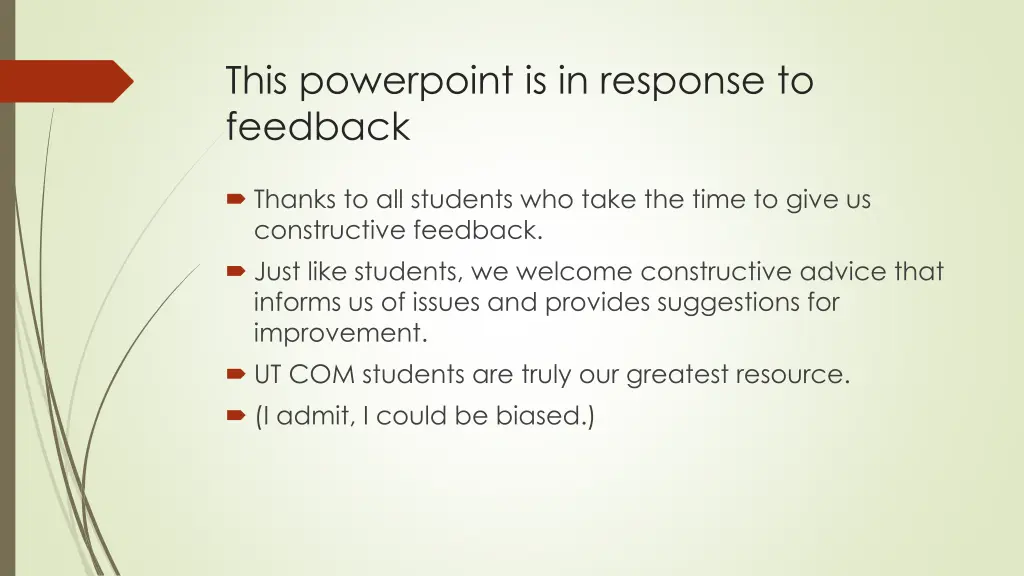 this powerpoint is in response to feedback