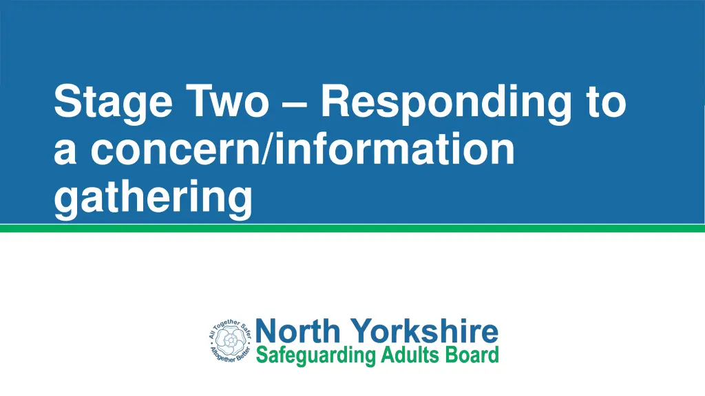 stage two responding to a concern information