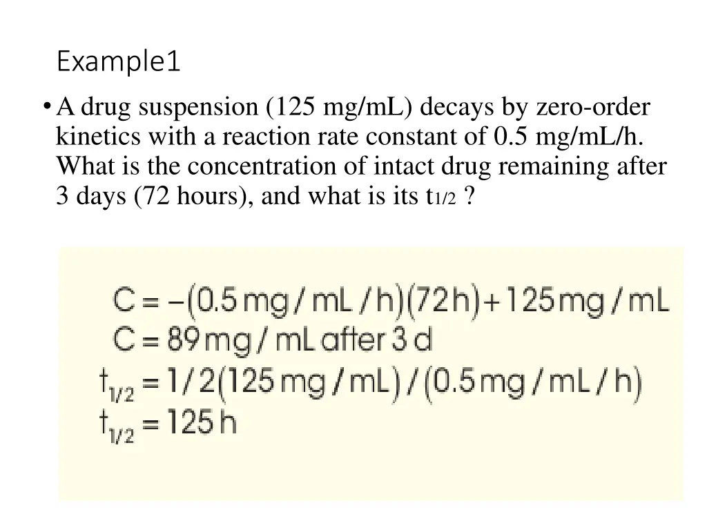 example1 a drug suspension 125 mg ml decays