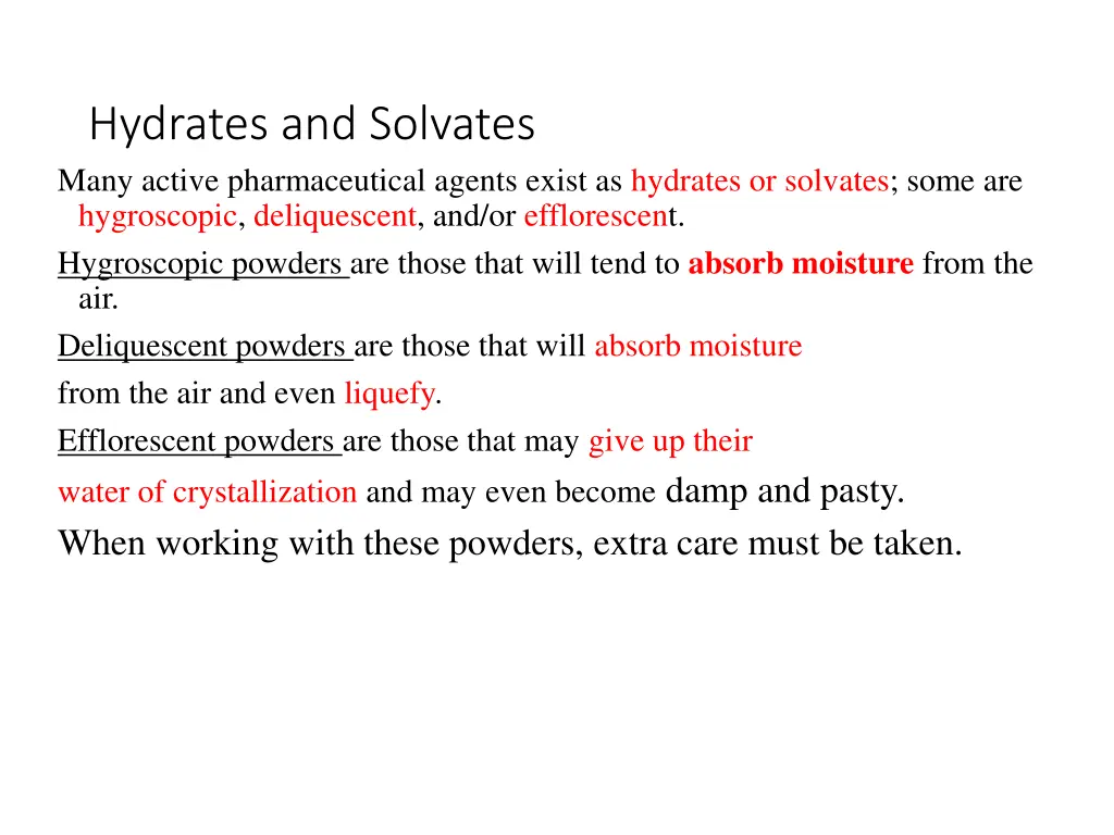 hydrates and solvates many active pharmaceutical