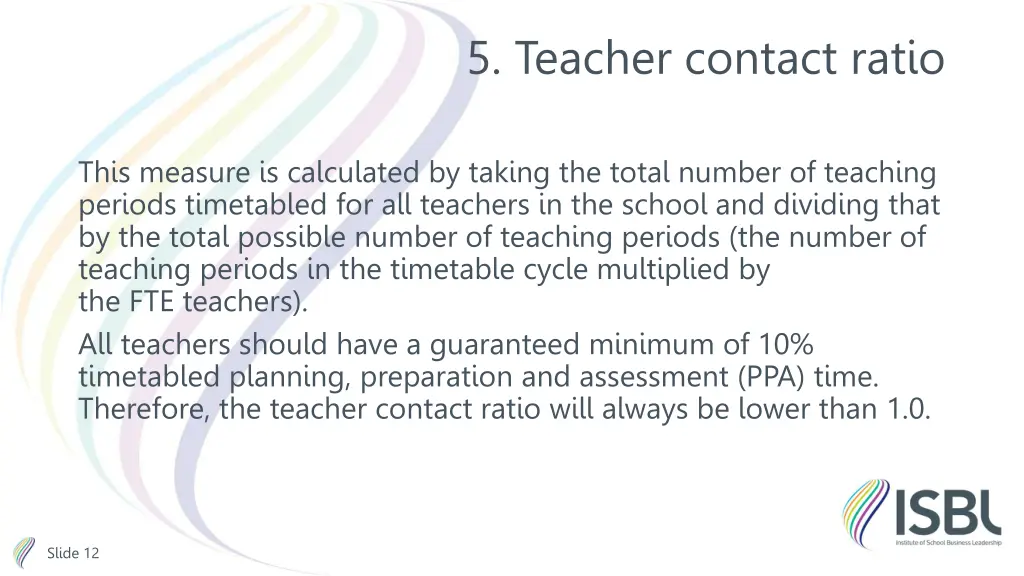 5 teacher contact ratio