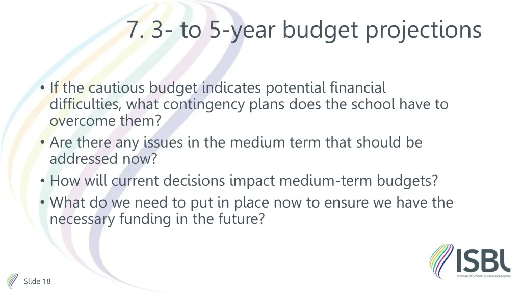 7 3 to 5 year budget projections 2