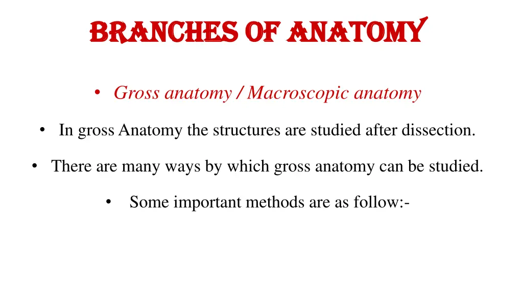 branches of anatomy branches of anatomy