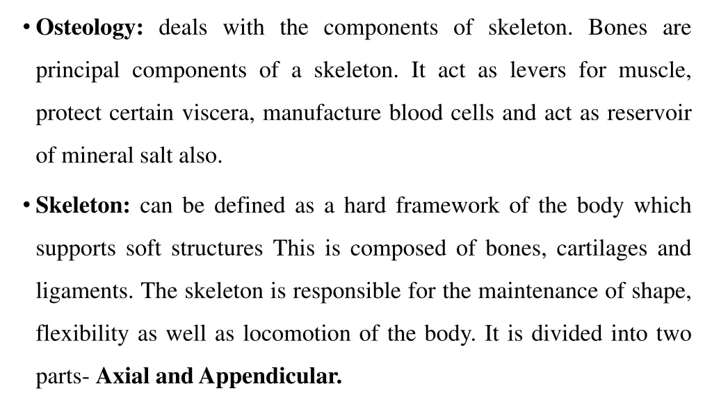 osteology deals with the components of skeleton