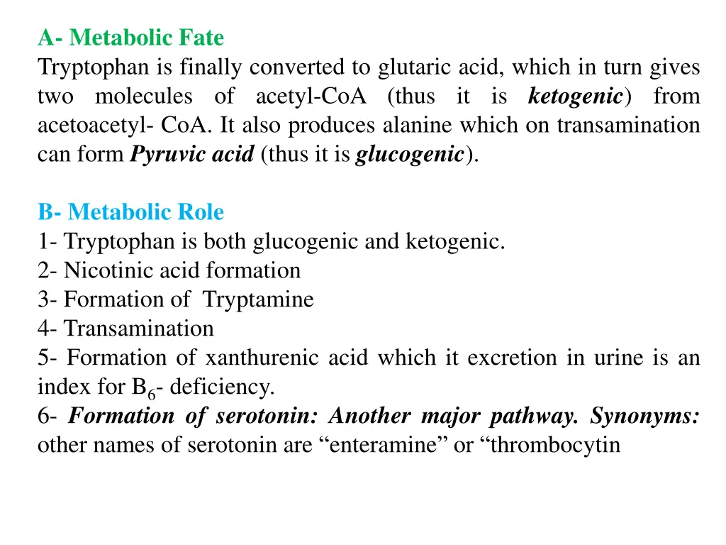 a metabolic fate tryptophan is finally converted