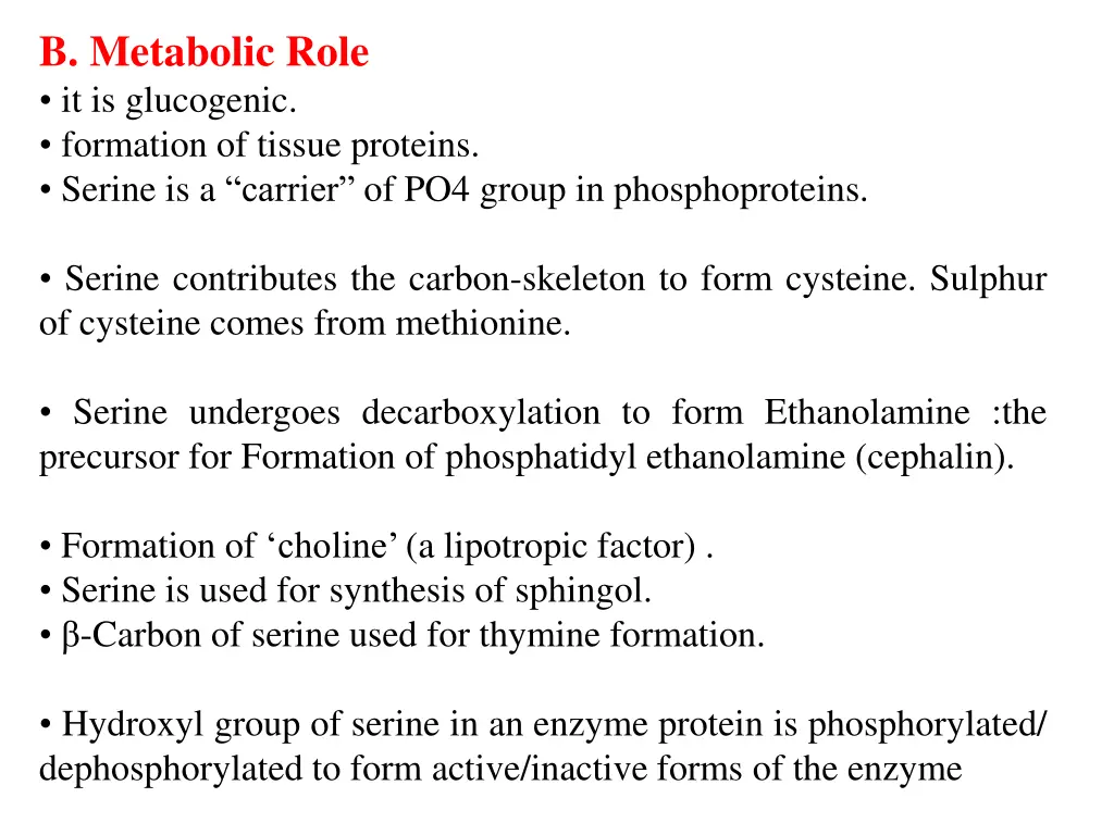 b metabolic role it is glucogenic formation