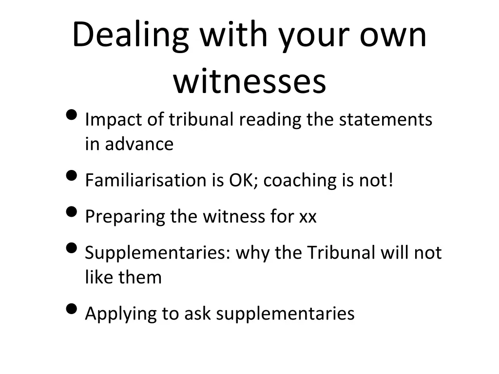 dealing with your own witnesses impact