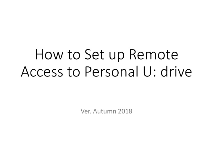 how to set up remote access to personal u drive