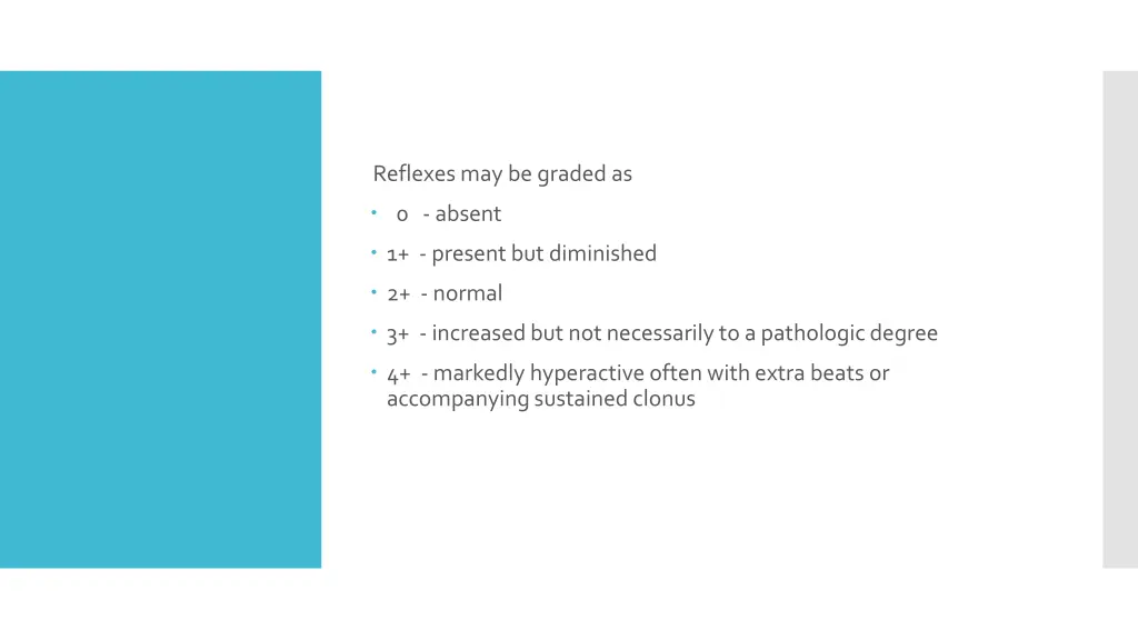 reflexes may be graded as